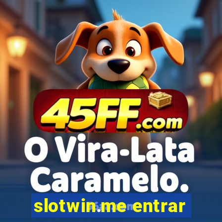 slotwin.me entrar